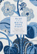 Blue and White Done Right: The Classic Color Combination for Every