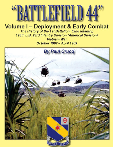 BATTLEFIELD 44: Volume I - Deployment & Early Combat: The History of