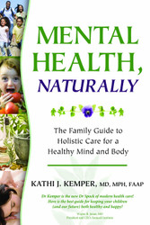 Mental Health Naturally: The Family Guide to Holistic Care for a