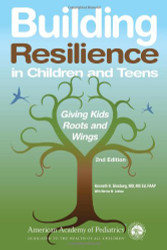 Building Resilience in Children and Teens