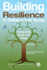 Building Resilience in Children and Teens