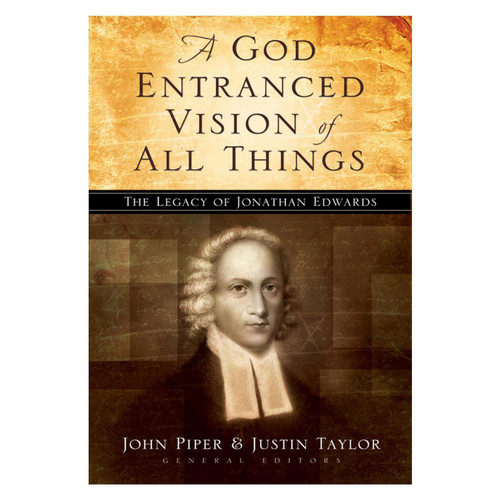 A God Entranced Vision of All Things