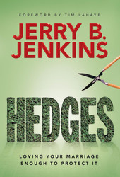 Hedges: Loving Your Marriage Enough to Protect It
