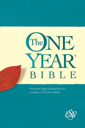 The One Year Bible: The entire English Standard Version arranged in