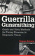 Guerrilla Gunsmithing: Quick And Dirty Methods For Fixing Firearms In