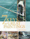 7 Keys To Great Paintings