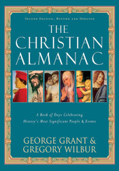 The Christian Almanac: A Book of Days Celebrating History's Most