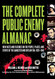 The Complete Public Enemy Almanac