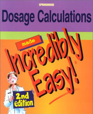 Dosage Calculations Made Incredibly Easy