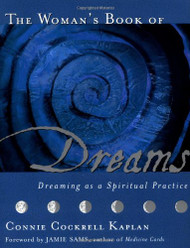 The Woman's Book of Dreams: Dreaming as a Spiritual Practice