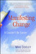 Manifesting Change: It Couldn't Be Easier