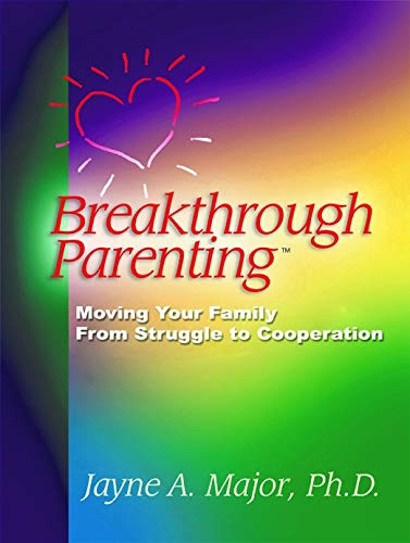 Breakthrough Parenting