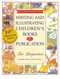 Writing and Illustrating Children's Books For Publication: Two