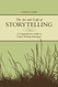 The Art And Craft Of Storytelling: A Comprehensive Guide To Classic