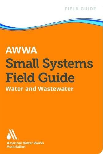 AWWA Small Systems Operator Field Guide