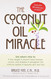 TheCoconut Oil Miracle by Fife Bruce ON Nov-11-2004 Paperback