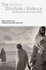 The Hidden Structure of Violence: Who Benefits from Global Violence