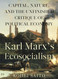 Karl Marx's Ecosocialism: Capital Nature and the Unfinished Critique