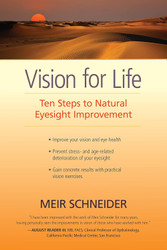 Vision for Life: Ten Steps to Natural Eyesight Improvement