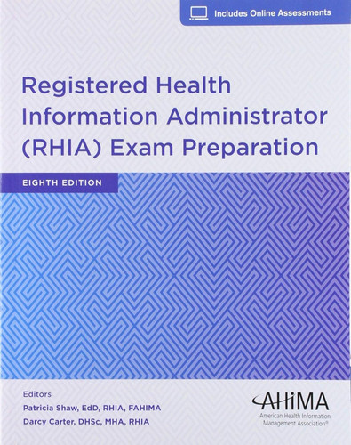 Registered Health Information Administrator (RHIA) Exam Prep