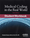 Medical Coding in the Real World Student Workbook Medical Coding in the Real World Student Workbook