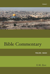 Psalms: Isaiah (Zerr Bible Commentary 3)