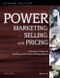 Power Marketing Selling and Pricing: A Business Guide for Wedding and