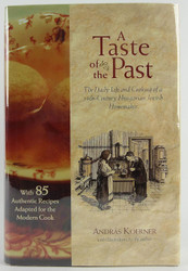 A Taste of the Past: The Daily Life and Cooking of a