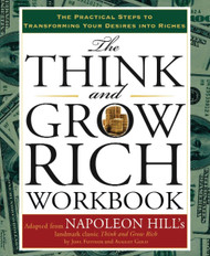 The Think and Grow Rich Workbook: The Practical Steps to Transforming