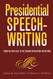Presidential Speechwriting: From the New Deal to the Reagan