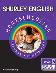 Shurley English Homeschooling Grammar: Level 6