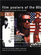 Film Posters of the 80's: The Essential Films of the Decade