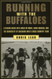 Running with The Buffaloes