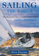 Sailing: The Basics: The Book That Has Launched Thousands