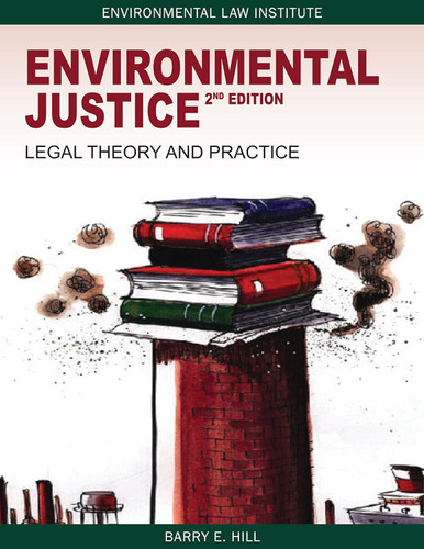 Environmental Justice: (Environmental Law Institute)