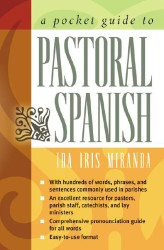 A Pocket Guide to Pastoral Spanish (English and Spanish Edition)