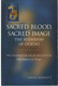 Sacred Blood Sacred Image: The Sudarim of Oviedo