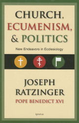 Church Ecumenism and Politics: New Endeavors in Ecclesiology