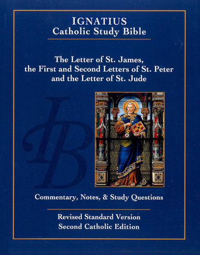 The Letter of St. James the First and Second Letters of St. Peter and
