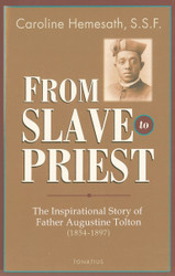 From Slave to Priest: The Inspirational Story of Father Augustine