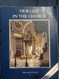 OUR LIFE IN THE CHURCH (GRADE 8)
