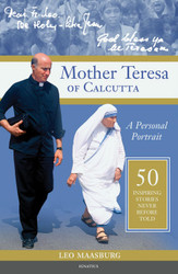 Mother Teresa of Calcutta: A Personal Portrait: 50 Inspiring Stories