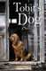 Tobit's Dog: A Novel