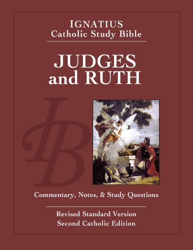 Judges and Ruth (Ignatius Catholic Study Bible)