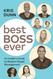 Best Boss Ever: An Insider's Guide to Modern People Management