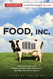 Food Inc.: A Participant Guide: How Industrial Food is Making Us