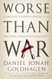 Worse Than War: Genocide Eliminationism and the Ongoing Assault on