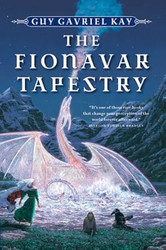 The Fionavar Tapestry 1. The Summer Tree 2. The Wandering