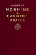 A Shorter Morning and Evening Prayer