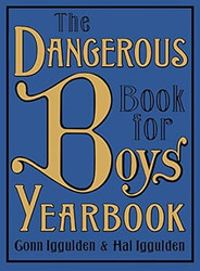 The Dangerous Book for Boys Yearbook
